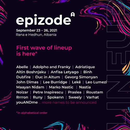 EPIZODE Albania reveals first names for its debut edition | Rave Jungle