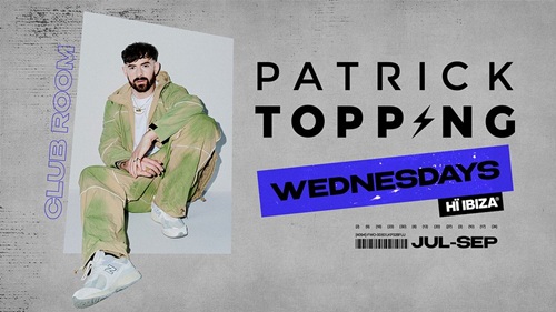 Patrick Topping Ibiza 2025